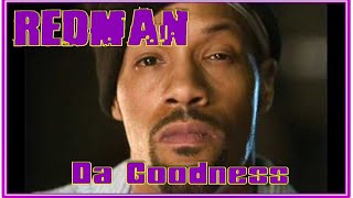 Redman – Da Goodness VIDEO (Lyrics in English y Subtitulado al Español)