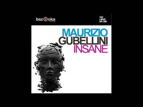 Maurizio Gubellini - Insane (Original Vocal Mix)