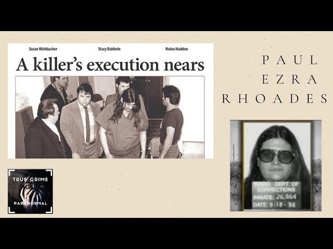 Paul Ezra Rhoades: Meth and Murder