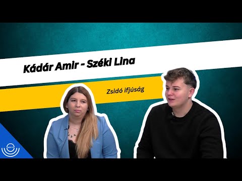 Kádár Amir – Széki Lina – Zsidó ifjúság