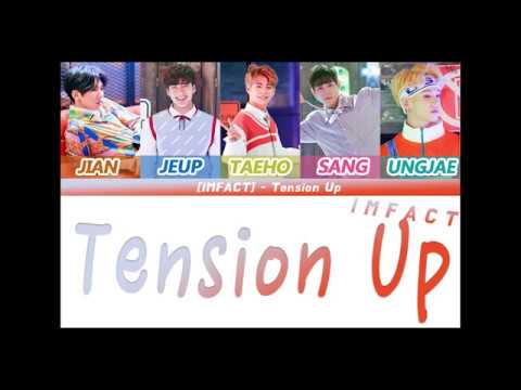 임팩트[IMFACT] - 텐션업(Tension Up) color coded Lyrics Eng/Rom/Han/가사)