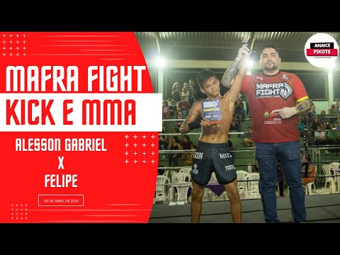 MAFRA FIGHT KICKBOXING MMA - ALESSON GABRIEL FELIPE RYAN