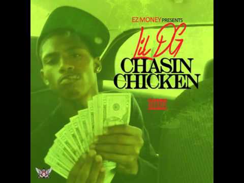 "Chasin Chicken" by Lil DG