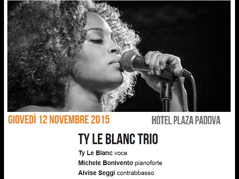 TyLeBlanc Trio @ Hotel Plaza Padova