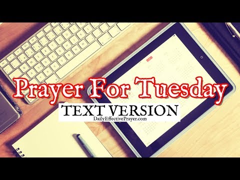 Prayer For Tuesday (Text Version - No Sound) Video