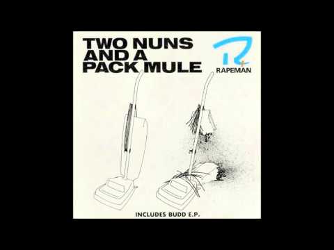 Rapeman - Two Nuns And a Pack Mule Full Album (1988)