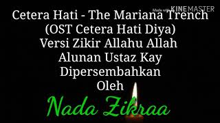 Download lagu Cetera Hati The Mariana Trench Versi Zikir Allahu ... mp3