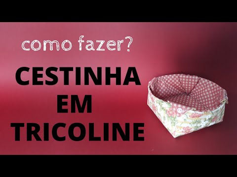 CESTINHA DE TRICOLINE