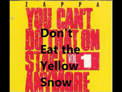 Video thumbnail for Don’t Eat the Yellow Snow [You Can’t Do That on Stage Anymore Vol. 1]