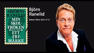 Bokens Afton Björn Ranelid 2022-10-12