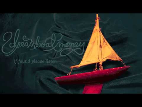 Dreamboat Money - I Can't Wait To Come Home
