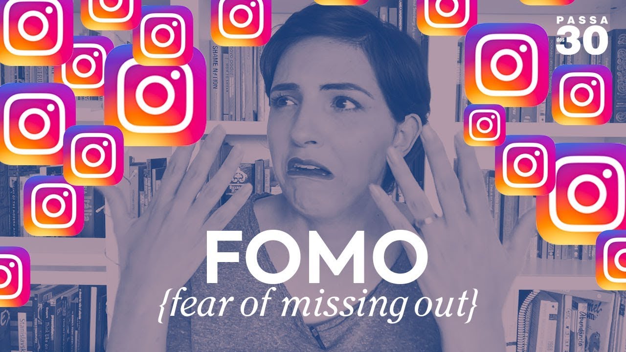 O QUE É FOMO? - O MEDO DE ESTAR POR FORA DO QUE ESTÁ ROLANDO VAI ACABAR COM VOCÊ