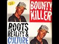 Bounty Killer- Roots Reality & Culture Mix