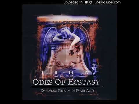 Odes Of Ecstasy - Faithless (Act II)