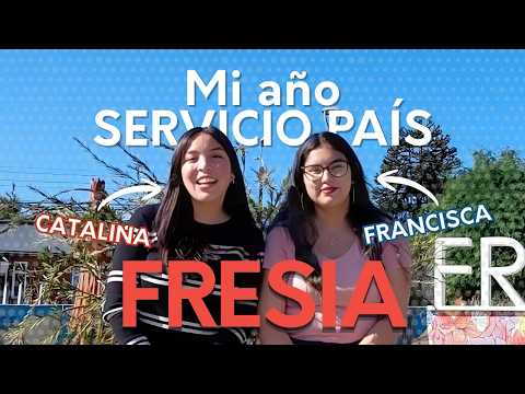 Mi año SERVICIO PAÍS en FRESIA