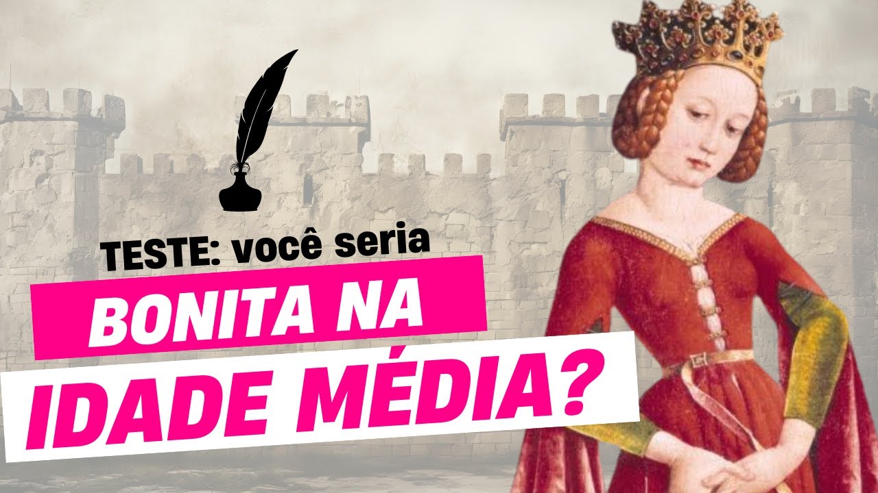 VOCÊ SERIA BONITA NA IDADE MÉDIA? | Um papo sobre padrões de beleza #historiadamoda