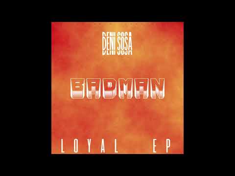DENI SOSA - BADMAN (PROD. BY CHEKAA)