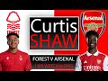 Nottingham Forest V Arsenal Live Watch Along (Curtis Shaw TV)