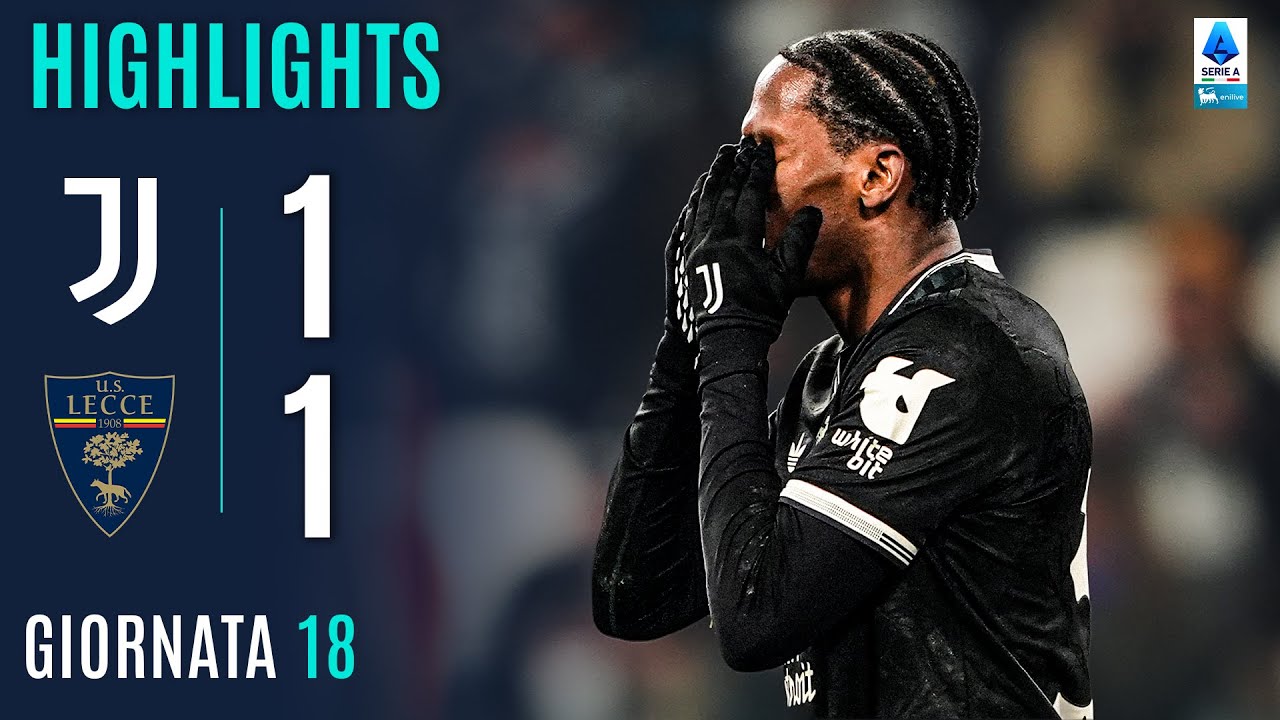 JUVENTUS-LECCE 1-1 | HIGHLIGHTS | 18ª GIORNATA | SERIE A ENILIVE 2025/26