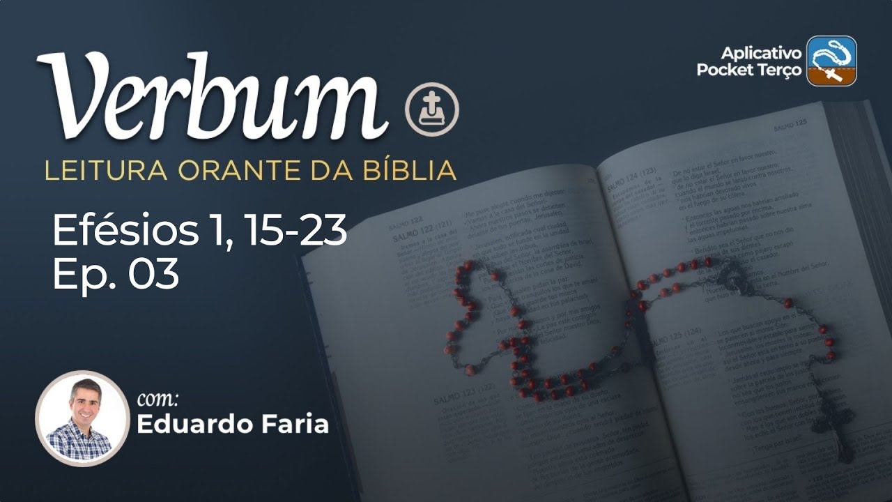 Efésios 1,15-23 | Episódio 3 | VERBUM Estudo da Bíblia