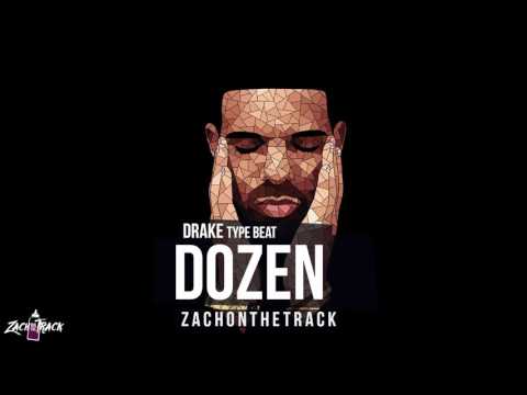 *FREE Drake X Nav X Post Malone Type Beat "DOZEN" [Prod. By ZachOnTheTrack]