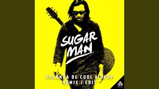Sugar Man (Yolanda Be Cool &amp; DCUP 10th Anniversary Extended Mix)