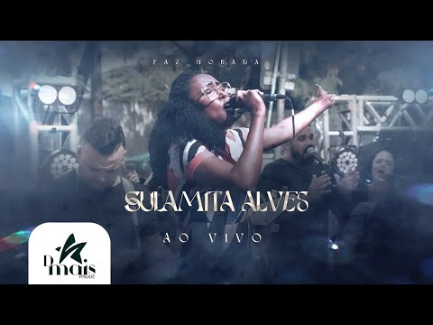 Sulamita Alves - Faz Morada (Clipe Oficial )  Ao Vivo
