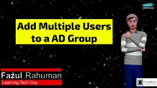 Adding Multiple Users to a AD Group