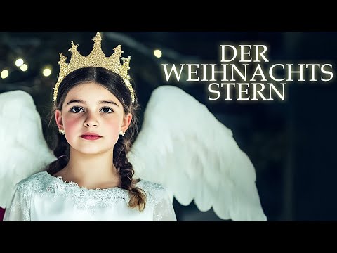 Der Weihnachtsstern (MAGISCHER WEIHNACHTSFILM für die Familie, ganzer Film auf Deutsch, HD 2015)