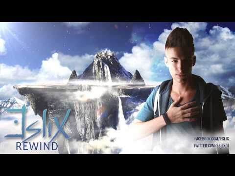 Eslix - Rewind (Official Preview)