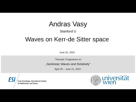 Andras Vasy - Waves on Kerr-de Sitter space