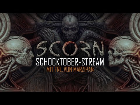 SCHOCKTOBER 2022: Let’s Stream SCORN 💀 [Teil 1]