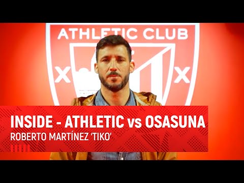 Imagen de portada del video INSIDE I Athletic Club – CA Osasuna I Roberto Martínez ‘Tiko’
