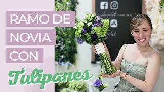 HERMOSO RAMO DE NOVIA CON TULIPANES 🌷🌿