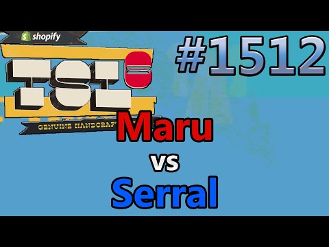 StarCraft 2 - Replay-Cast #1512 - Maru (T) vs Serral (Z) - Shopify TSL 6 - WB [Deutsch]