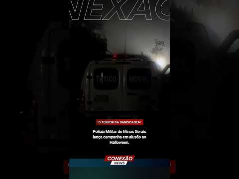 Polícia Militar de Minas Gerais lança campanha em alusão ao Halloween.