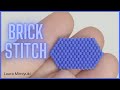 💙BRICK STITCH O PUNTADA LADRILLO/AUMENTOS Y DISMINUCIONES