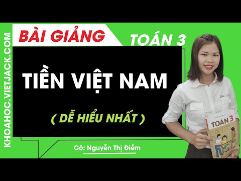 Tiền Việt Nam - Toán lớp 3Tiền Việt Nam - Toán lớp 3