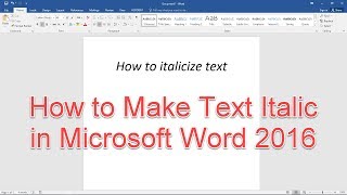 How to Make Text Italic in Microsoft Word 2016