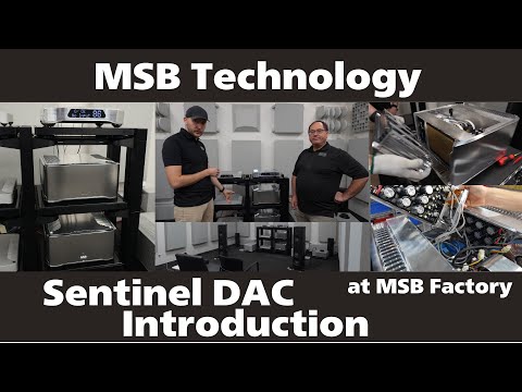 MSB Technology Sentinel DAC Introduction at MSB Factory [4K/60P] (Turn on the Subtitles)