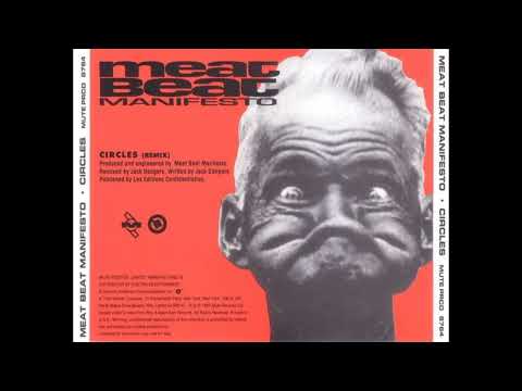 Meat Beat Manifesto - Circles (Remix)