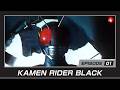 KAMEN RIDER BLACK (Episode 1)