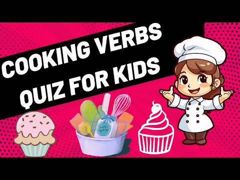 Cooking Verbs Quiz for Kids #cookingverbs #cookingwords  #vocabularyinenglish