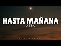 ABBA - Hasta Mañana (LYRICS) ♪