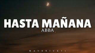 ABBA - Hasta Mañana (LYRICS) ♪