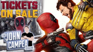 Deadpool And Wolverine Tickets On Sale As Screenings Sell Out - The John Campea Show