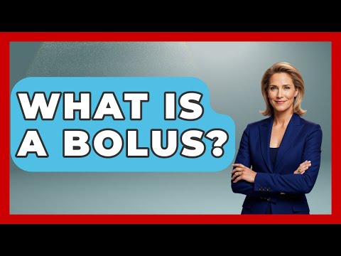 What Is A Bolus? - Ear Nose Throat Expert