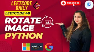 YouTube video '🥇Leetcode 48 Rotate Image | Medium | Python | #amazon, #google and #microsoft🔥 #leetcode #coding'