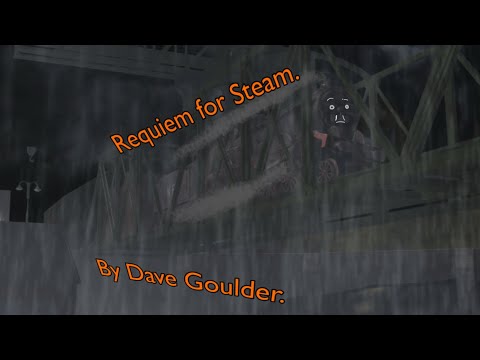 Requiem for Steam.