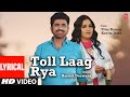 Toll Laag Rya Uttar Kumar Kavita Joshi Harjeet Deewana Haryanvi Lyrical Video Song